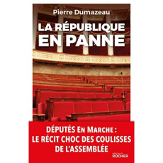 La République en panne - Dumazeau Pierre