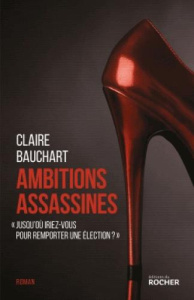 Ambitions assassines - Bauchart Claire