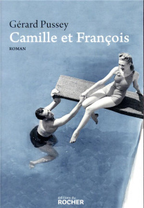 Camille et François - Pussey Gérard