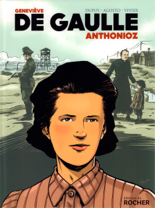 Geneviève de Gaulle Anthonioz - Agosto ; Vivier ; Dupuy