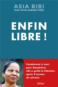 Enfin libre ! - Bibi Asia ; Tollet Anne-Isabelle