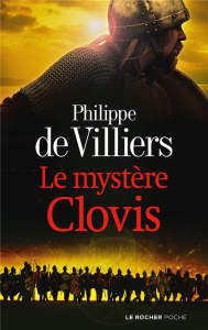 Le Mystère Clovis - Villiers Philippe de