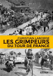 Les Grimpeurs du Tour de France - Laborde Christian
