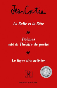 La Belle et la Bête ; Poèmes suivi de Théâtre de poche ; Le Foyer des artistes. Coffret en 3 volumes - Cocteau Jean