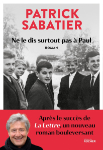 Ne le dis surtout pas à Paul - Sabatier Patrick