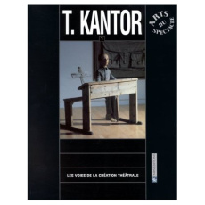 Tadeus Kantor. Tome 1 - Bablet Denis