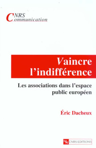 VAINCRE L'INDIFFERENCE - DACHEUX ERIC