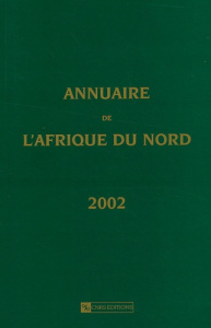 Annuaire de l'Afrique du Nord. Tome 40 - 2002 - COLLECTIF