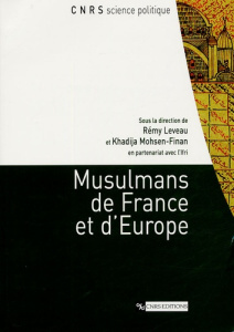 Musulmans de France et d'Europe - Leveau Rémy ; Mohsen-Finan Khadija
