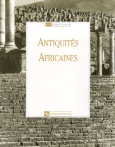 Antiquités africaines N° 40-41/2004-2005 - Souville Georges ; Blanc-Bijon Véronique