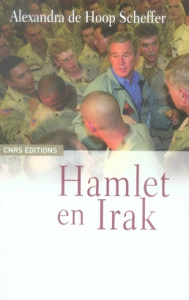 Hamlet en Irak - De Hoop Scheffer Alexandra