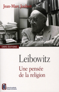 Leibowitz. Une pensée de la religion - Joubert Jean-Marc