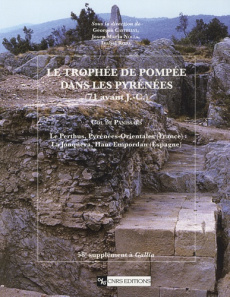 Le trophée de Pompée dans les Pyrénées (71 avant J.-C.). Col de Panissars - Castellvi Georges ; Nolla Josep Maria ; Rodà Isabe