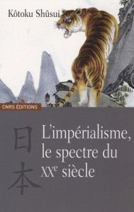L'impérialisme, le spectre du XXe siècle - Kôtoku Shûsui ; Lévy Christine