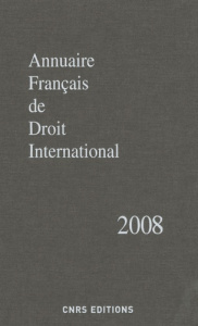 Annuaire français de droit international. Tome 54, Edition 2008 - Verhoeven Joe