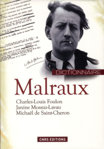 Dictionnaire André Malraux - Saint-Cheron Michaël de ; Foulon Charles-Louis ; M