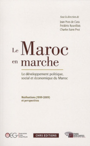 Maroc en marche. Le développement politique, social et économique - Cara Jean-Yves de ; Rouvillois Frédéric ; Saint-Pr