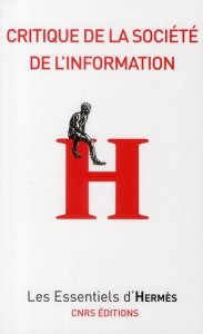 Critique de la société d'information - Lafrance Jean-Paul