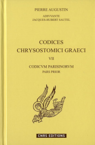Codices Chrysostomici Graeci. Tome 7, Codicum Parisinorum Partem Priorem - Augustin Pierre ; Sautel Jacques-Hubert