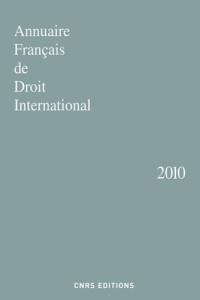 Annuaire français de droit international. Tome 56, Edition 2010 - Verhoeven Joe