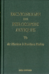 Dictionnaire des philosophes antiques. Volume 5b, 2e partie, de Plotina à Rutilius Rufus - Goulet Richard