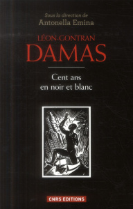 Léon-Gontran Damas. Cent ans en noir et blanc - Emina Antonella