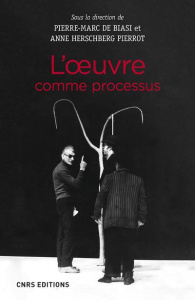 L'oeuvre comme processus - Biasi Pierre-Marc de ; Herschberg Pierrot Anne