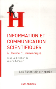 Information et communication scientifiques à l'heure du numérique - Schafer Valérie