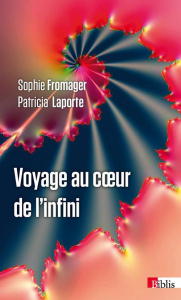 Voyage au coeur de l'infini - Fromager Sophie ; Laporte Patricia