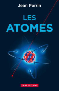 Les atomes - Perrin Jean ; Fuchs Alain ; Villani Cédric ; Guthl