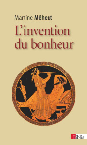 L'invention du bonheur - Méheut Martine