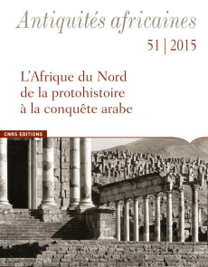 Antiquités africaines N° 51/2015 - Vismara Cinzia