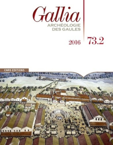 Gallia N° 73-2, 2016 - Monteil Martial