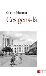 Ces gens-là - Pétonnet Colette ; Bastide Roger ; Kuczynski Lilia