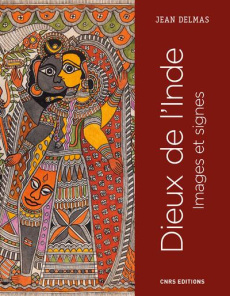 Dieux de l'Inde. Images et signes - Delmas Jean