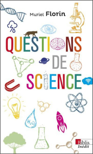Questions de science - Florin Muriel