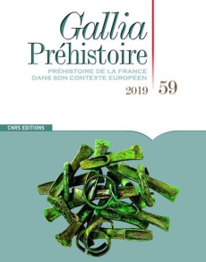 Gallia Préhistoire N° 59/2019 - Perrin Thomas