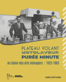 Plateau volant, motolaveur, purée minute - Bouillon Marie-Eve ; Bula Sandrine ; Le Goëdec Syl