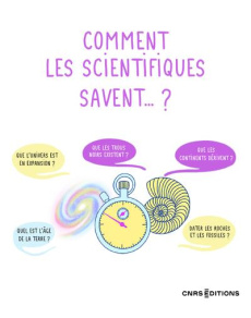 Comment les scientifiques savent...? - Lagadec Eric ; Arnould Maëlis ; Schubnel Alexandre