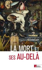 La mort et ses au-delà - Godelier Maurice
