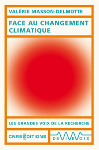 Face au changement climatique - Masson-Delmotte Valérie