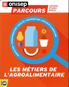 Les métiers de l'agroalimentaire - COLLECTIF