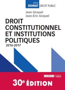 Droit constitutionnel et institutions politiques - Gicquel Jean