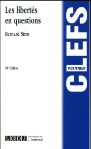 Les libertés en questions - cadre juridique - Stirn B.