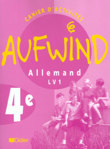 Allemand 4ème LV1 Aufwind. Cahier d'activités - Biscons Norbert ; Dalmas Martine ; Lucas Michèle ;