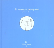 Et on mangera des réglisses - Van Ommen Sylvia ; Both-Diez Anne-Marie de