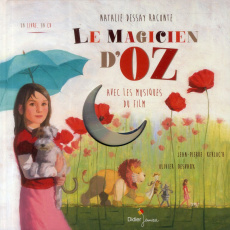 Le magicien d'Oz. Avec 1 CD audio - Kerloc'h Jean-Pierre ; Dessay Natalie ; Baum Lyman