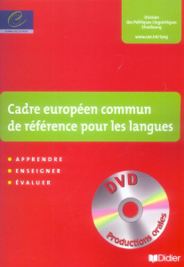 Cadre européen commun de référence pour les langues : apprendre, enseigner, évaluer. Avec 1 DVD - CONSEIL DE L'EUROPE