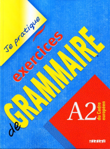 Exercices de grammaire. A2 du Cadre européen - Beaulieu Christian ; Pohle Marlene