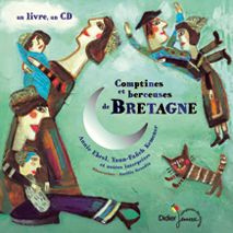 Comptines et berceuses de Bretagne. Avec 1 CD audio - Grandin Aurélia ; Ebrel Annie ; Kemener Yann-Fañch